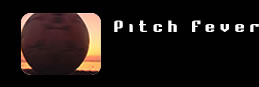 Pitch Fever
